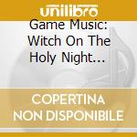 Game Music: Witch On The Holy Night Original Soundtrack / Various (3 Cd) cd