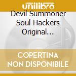 Devil Summoner Soul Hackers Original Soundtrack (2 Cd) cd