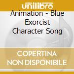 Animation - Blue Exorcist Character Song cd