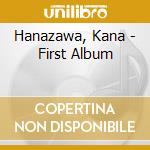 Hanazawa, Kana - First Album cd