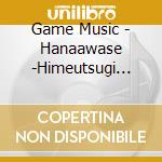 Game Music - Hanaawase -Himeutsugi Hen- Vocal Cd Mochizuki cd