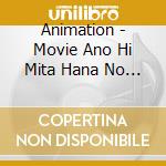 Animation - Movie Ano Hi Mita Hana No Nam       Ae Wo Bokutachi Ha Mada Shiranai.]Or (2 Cd) cd