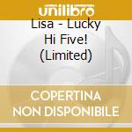 Lisa - Lucky Hi Five! (Limited) cd