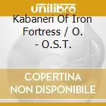 Kabaneri Of Iron Fortress / O. - O.S.T. cd