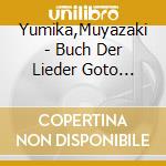 Yumika,Muyazaki - Buch Der Lieder Goto Tsukai 5 cd musicale di Yumika,Muyazaki