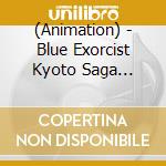 (Animation) - Blue Exorcist Kyoto Saga Original Soundtrack (2 Cd) cd