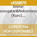 Anime: Nisemonogatari&Nekomonogatari (Kuro) Original Soundtracks / Various (2 Cd) cd
