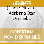 (Game Music) - Adabana Itan Original Soundtrack cd