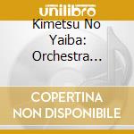 Kimetsu No Yaiba: Orchestra Concert -Kimetsu No Kanade- (3 Cd) cd