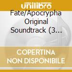 Fate/Apocrypha Original Soundtrack (3 Cd) cd musicale
