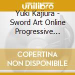 Yuki Kajiura - Sword Art Online Progressive Aria Of A Starless Night Original Soundtrack cd