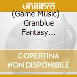 (Game Music) - Granblue Fantasy Character Song 22Nd cd