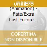 (Animation) - Fate/Extra Last Encore Original Soundtrack (2 Cd) cd