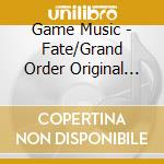 Game Music - Fate/Grand Order Original Soundtrack 6 (3 Cd) cd