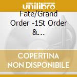 Fate/Grand Order -1St Order & Moonlight/Lostroom (2 Cd) cd