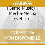 (Game Music) - Mecha-Mecha Level Up -Granblue Fantasy cd