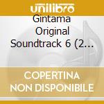 Gintama Original Soundtrack 6 (2 Cd) cd