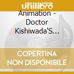 Animation - Doctor Kishiwada'S Scientific Drama Cd cd musicale