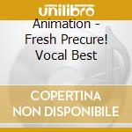 Animation - Fresh Precure! Vocal Best cd