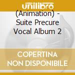 (Animation) - Suite Precure Vocal Album 2 cd