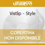 Vistlip - Style cd