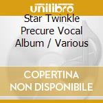 Star Twinkle Precure Vocal Album / Various cd