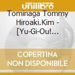 Tominaga Tommy Hiroaki.Kim - [Yu-Gi-Ou! Vrains]Vocal Best cd