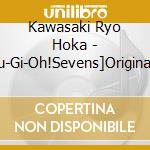 Kawasaki Ryo Hoka - [Yu-Gi-Oh!Sevens]Original Soundtrack Sound Rush1 cd