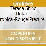 Terada Shiho Hoka - Tropical-Rouge!Precure Original Soundtrack 1 cd musicale