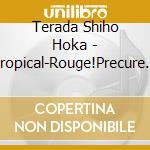 Terada Shiho Hoka - Tropical-Rouge!Precure Original Soundtrack 1 cd