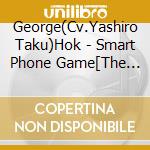 George(Cv.Yashiro Taku)Hok - Smart Phone Game[The Thousand Noble Musketeers:Rhodoknight]Crossing Emotions Bes cd musicale