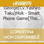 George(Cv.Yashiro Taku)Hok - Smart Phone Game[The Thousand Noble Musketeers:Rhodoknight]Crossing Emotions Bes cd