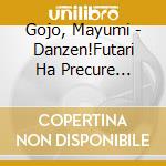 Gojo, Mayumi - Danzen!Futari Ha Precure Ver.Max Heart (2 Cd) cd