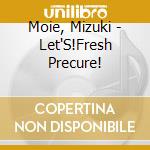 Moie, Mizuki - Let'S!Fresh Precure! cd