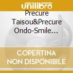 Precure Taisou&Precure Ondo-Smile Wink- cd