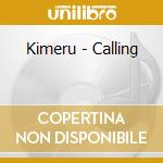 Kimeru - Calling cd