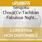 Sengoku Chouji(Cv:Tachiban - Fabulous Night Legacy Of Host-Song 'Femme Fatale' (2 Cd) cd