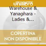 Warehouse & Yanagihara - Ladies & Gentlemen ! cd