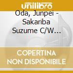Oda, Junpei - Sakariba Suzume C/W Ah.Yukiko cd