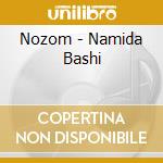 Nozom - Namida Bashi cd