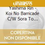Yashima Rin - Koi No Barricade C/W Sora To Tsuki cd