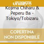 Kojima Chiharu & Peperu Ba - Tokiyo/Tobizaru cd
