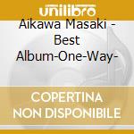 Aikawa Masaki - Best Album-One-Way- cd