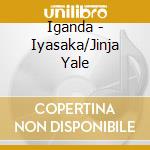 Iganda - Iyasaka/Jinja Yale cd