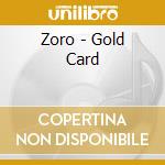 Zoro - Gold Card cd