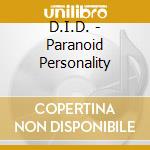 D.I.D. - Paranoid Personality cd