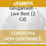 Girugamesh - Live Best (2 Cd) cd