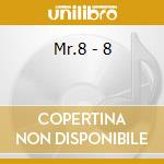 Mr.8 - 8 cd