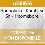 [Houbokukei-Kurohitsuji Sh - Hitomebore. cd musicale