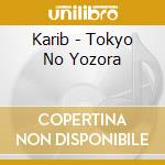 Karib - Tokyo No Yozora cd